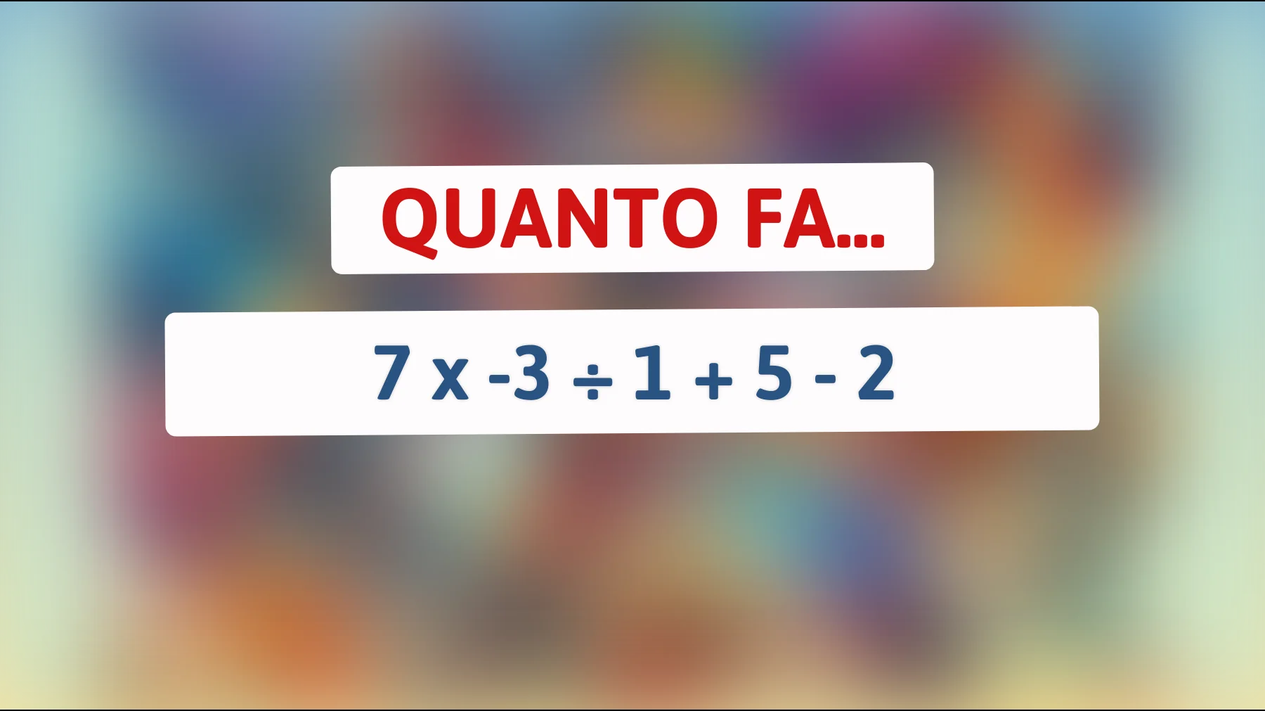 \"Sfida la tua mente: Risolvi questo semplice indovinello per scoprire se sei davvero un genio matematico!\""