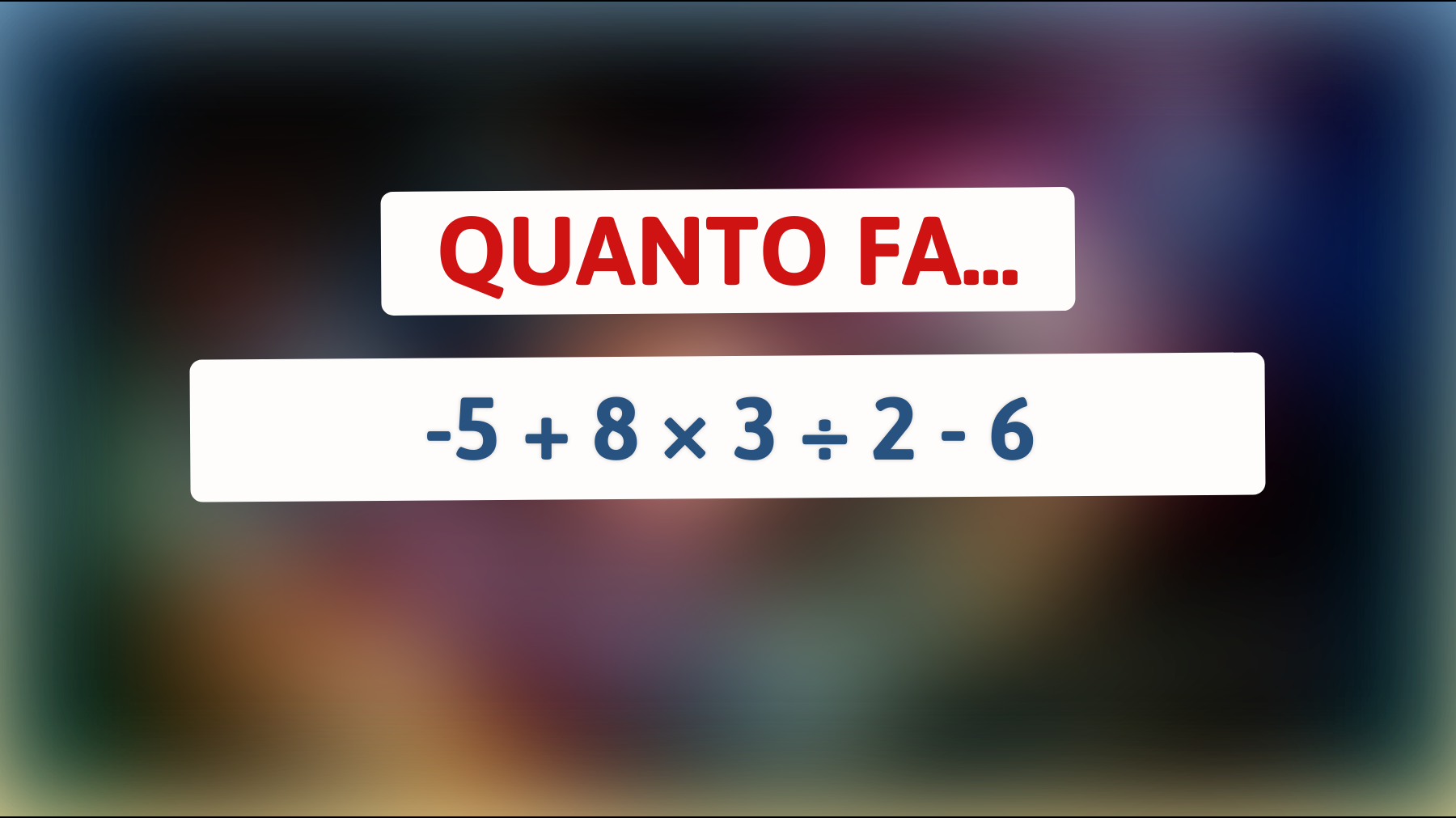 \"Svelato il rompicapo matematico che solo i più brillanti riescono a risolvere: Tu ce la fai?\""